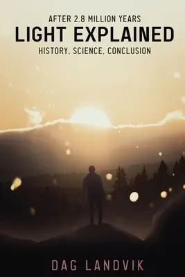 La luz explicada: Historia, Ciencia, Conclusión - Light Explained: History, Science, Conclusion