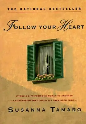 Sigue a tu corazón - Follow Your Heart