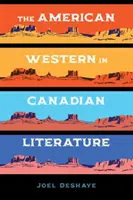 El western americano en la literatura canadiense - The American Western in Canadian Literature