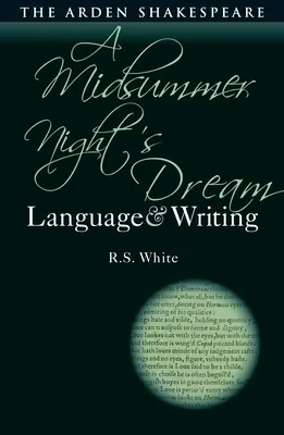 El sueño de una noche de verano: Lenguaje y escritura - A Midsummer Night's Dream: Language and Writing