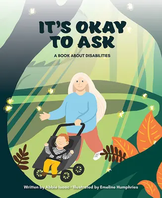 Está bien preguntar: Un libro sobre la discapacidad - It's Okay to Ask: A Book about Disabilities