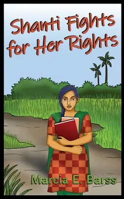 Shanti lucha por sus derechos - Shanti Fights for Her Rights