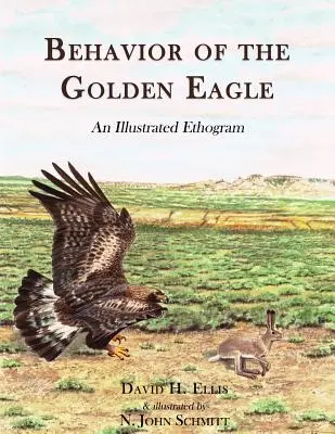 Comportamiento del Águila Real: un etograma ilustrado - Behavior of the Golden Eagle: an illustrated ethogram