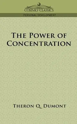 El poder de la concentración - The Power of Concentration