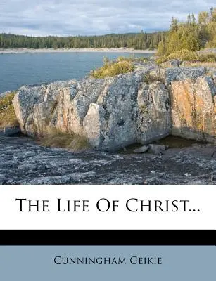 La vida de Cristo... - The Life Of Christ...