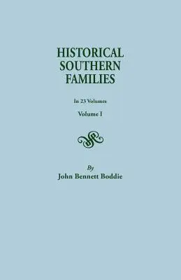 Familias históricas del Sur. en 23 volúmenes. Tomo I - Historical Southern Families. in 23 Volumes. Volume I