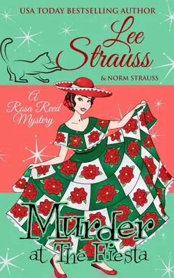 Asesinato en la Fiesta: un acogedor misterio histórico de los años 20 - Murder at the Fiesta: a cozy historical 1920s mystery