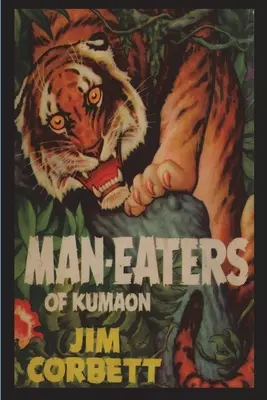 Comedores de hombres de Kumaon - Man-Eaters of Kumaon