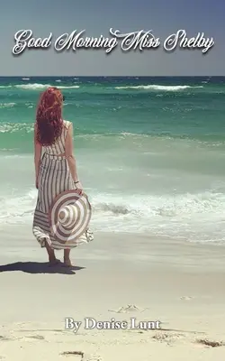 Buenos días, Srta. Shelby - Good Morning Miss Shelby