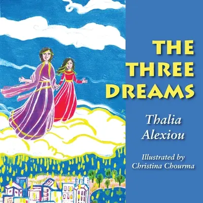 Los tres sueños - The Three Dreams