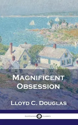 Magnífica obsesión - Magnificent Obsession