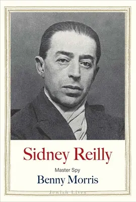 Sidney Reilly El maestro espía - Sidney Reilly: Master Spy