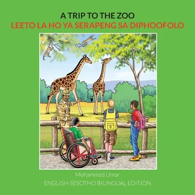 Un viaje al zoo: Edición bilingüe inglés-sesotho - A Trip to the Zoo: English-Sesotho Bilingual Edition