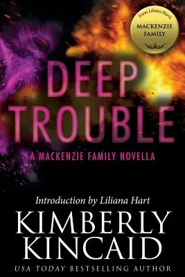 Deep Trouble: Una novela de la familia MacKenzie - Deep Trouble: A MacKenzie Family Novella