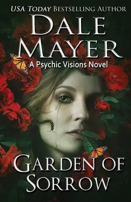 El jardín del dolor: Una novela de visiones psíquicas - Garden of Sorrow: A Psychic Visions Novel