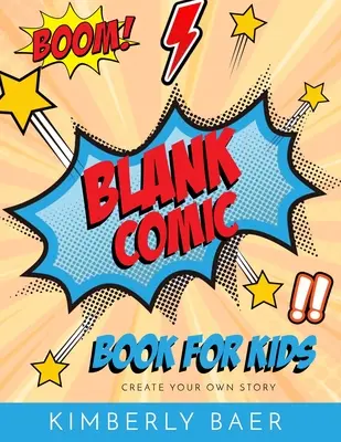 Cómic infantil Utiliza estas páginas en blanco para crear tu propio cómic: más de 120 páginas, cómic infantil en blanco - Kids Comic Book Use these blank comic sketchbook pages to create your own comic book: over 120 pages, blank kids comic book