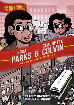 Cómics de Historia: Rosa Parks y Claudette Colvin: Héroes de los Derechos Civiles - History Comics: Rosa Parks & Claudette Colvin: Civil Rights Heroes