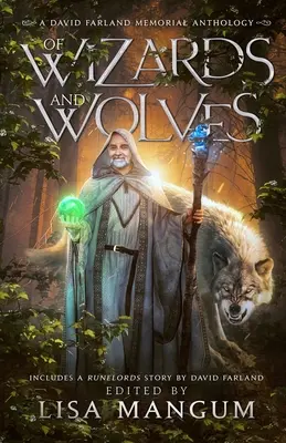 De magos y lobos: Cuentos de transformación - Of Wizards and Wolves: Tales of Transformation