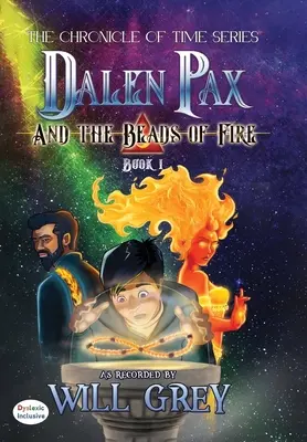 Dalen Pax y las cuentas de fuego - Dalen Pax and the Beads of Fire