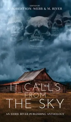 Llama desde el cielo: Cuentos terroríficos desde las alturas - It Calls From the Sky: Terrifying Tales from Above