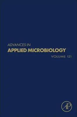 Avances en microbiología aplicada: Volumen 121 - Advances in Applied Microbiology: Volume 121