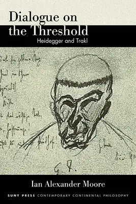 Diálogo en el umbral: Heidegger y Trakl - Dialogue on the Threshold: Heidegger and Trakl