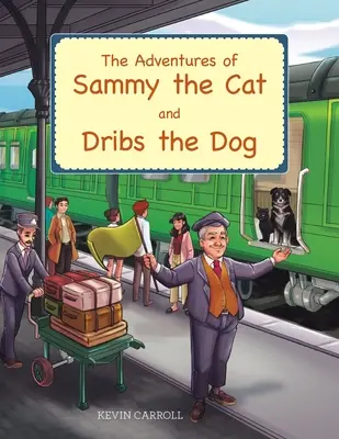 Las aventuras del gato Sammy y el perro Dribs - The Adventures of Sammy the Cat and Dribs the Dog