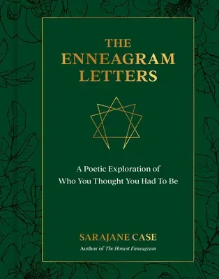 Las Cartas del Eneagrama: Una exploración poética de lo que creías que tenías que ser - The Enneagram Letters: A Poetic Exploration of Who You Thought You Had to Be