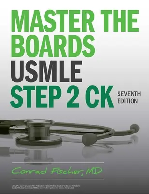 Master the Boards USMLE Step 2 Ck, Séptima Edición - Master the Boards USMLE Step 2 Ck, Seventh Edition