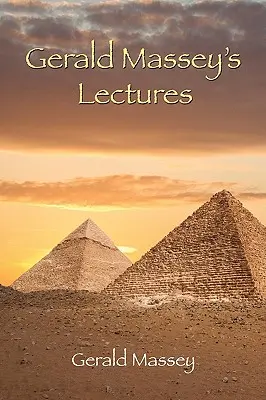 Conferencias de Gerald Massey - Gerald Massey's Lectures