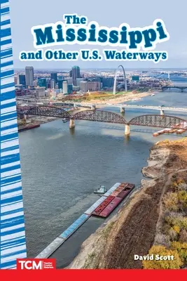 El Mississippi y otras vías fluviales estadounidenses - The Mississippi and Other U.S. Waterways