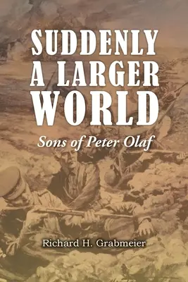 De repente un mundo más grande: Hijos de Pedro Olaf - Suddenly a Larger World: Sons of Peter Olaf