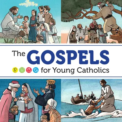 Los Evangelios para jóvenes católicos - The Gospels for Young Catholics