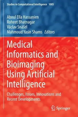 Informática médica y bioimagen mediante inteligencia artificial: Retos, cuestiones, innovaciones y desarrollos recientes - Medical Informatics and Bioimaging Using Artificial Intelligence: Challenges, Issues, Innovations and Recent Developments