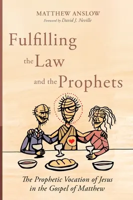Cumplir la Ley y los Profetas - Fulfilling the Law and the Prophets