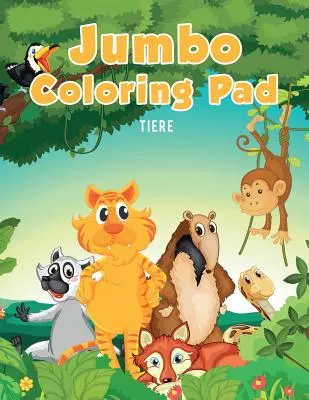 Jumbo Coloring Pad: Tiere