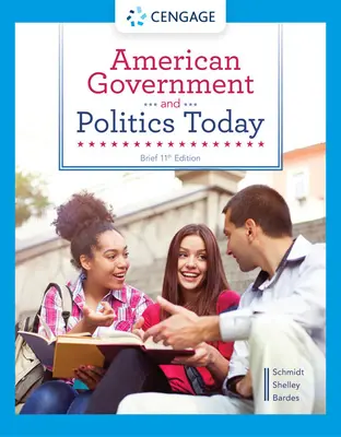 American Government and Politics Today, Breve - American Government and Politics Today, Brief