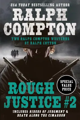 Ralph Compton Doble Rough Justice #2 - Ralph Compton Double: Rough Justice #2