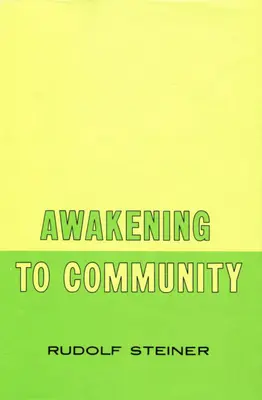 El despertar a la comunidad: (Cw 257) - Awakening to Community: (Cw 257)