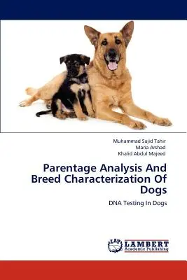 Análisis de filiación y caracterización de razas caninas - Parentage Analysis And Breed Characterization Of Dogs