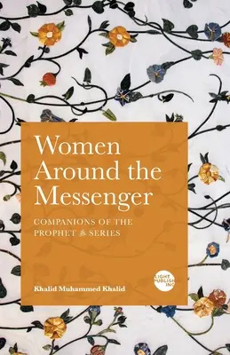 Mujeres en torno al Mensajero - Women Around the Messenger