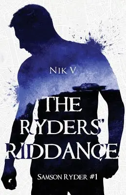 La despedida de los Ryder: Samson Ryder #1 - The Ryders' Riddance: Samson Ryder #1