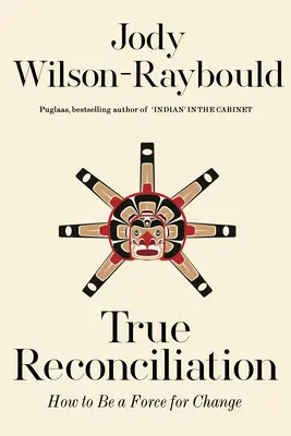 La verdadera reconciliación: Cómo ser una fuerza de cambio - True Reconciliation: How to Be a Force for Change