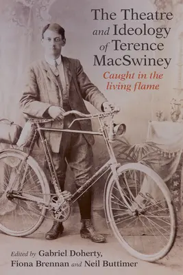 El arte y la ideología de Terence Macswiney: Atrapado en la llama viva - The Art and Ideology of Terence Macswiney: Caught in the Living Flame