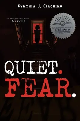 Silencio Miedo.: Una novela autobiográfica - Quiet. Fear.: An Autobiographical Novel