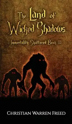 La tierra de las sombras malvadas - The Land of Wicked Shadows