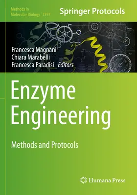 Ingeniería enzimática: Métodos y protocolos - Enzyme Engineering: Methods and Protocols