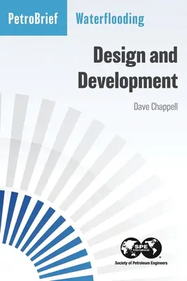 Waterflooding: Diseño y desarrollo - Waterflooding: Design and Development