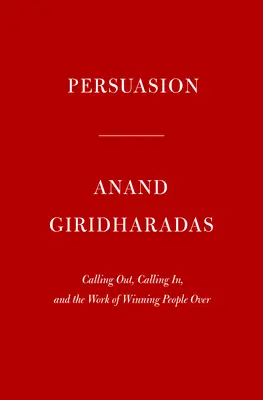Los Persuasores: En primera lnea de la lucha por los corazones, las mentes y la democracia - The Persuaders: At the Front Lines of the Fight for Hearts, Minds, and Democracy