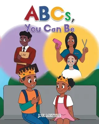 ABC, tú puedes ser - ABCs, You Can Be